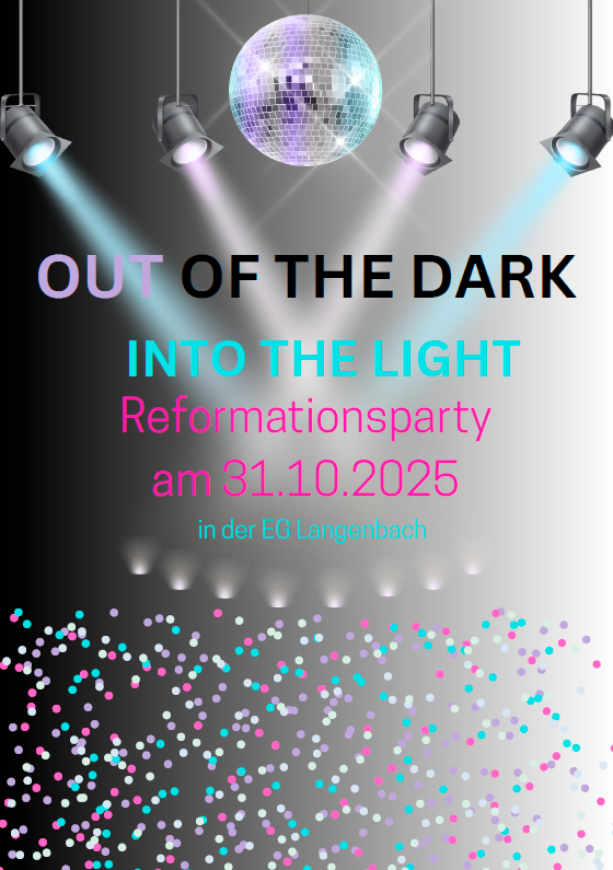 OUT OF THE DARK – INTO THE LIGHT