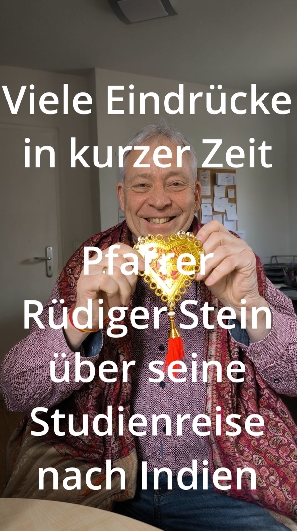 Tolle Erfahrungen in Indien – Rüdiger Stein berichtet